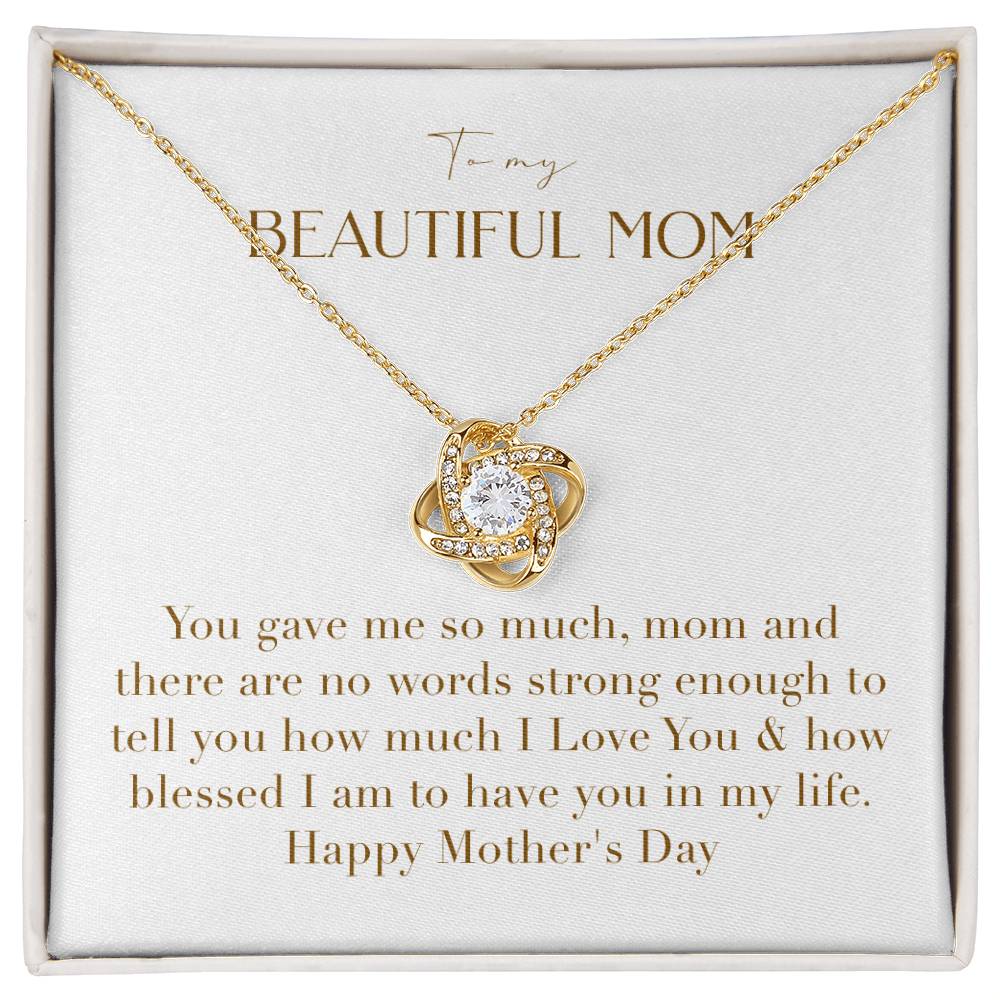 Unity Knot Necklace - You Gave Me So Much Mom