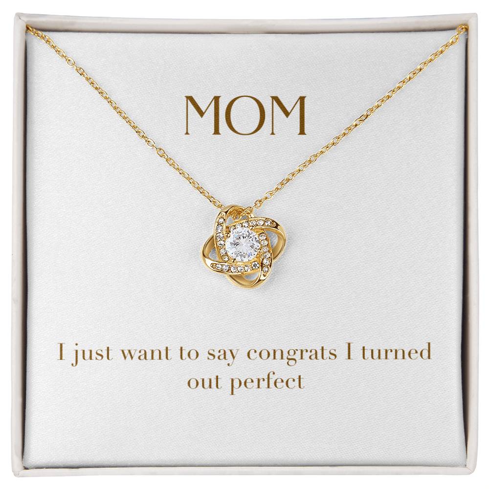 Unity Knot Necklace - Mom I Just Want to Say Congrats