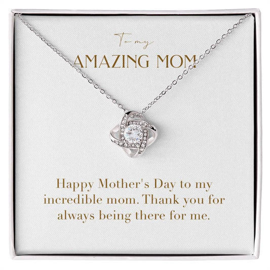 Unity Knot Necklace - Happy Mother's Day to My Incredible Mom