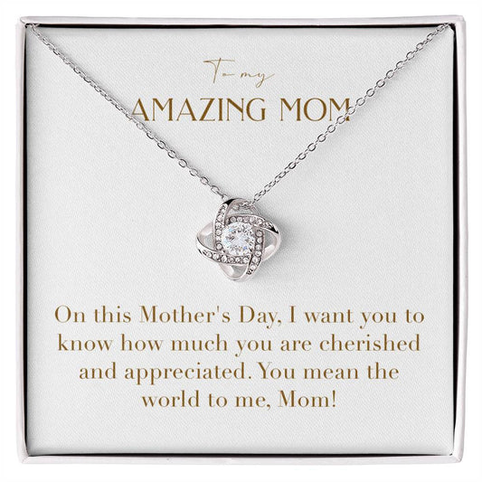 Unity Knot Necklace - On This Mother's Day I Want You to Know How Much You are Cherished