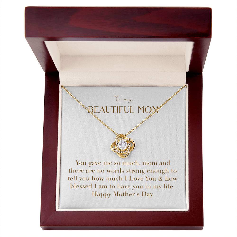 Unity Knot Necklace - You Gave Me So Much Mom