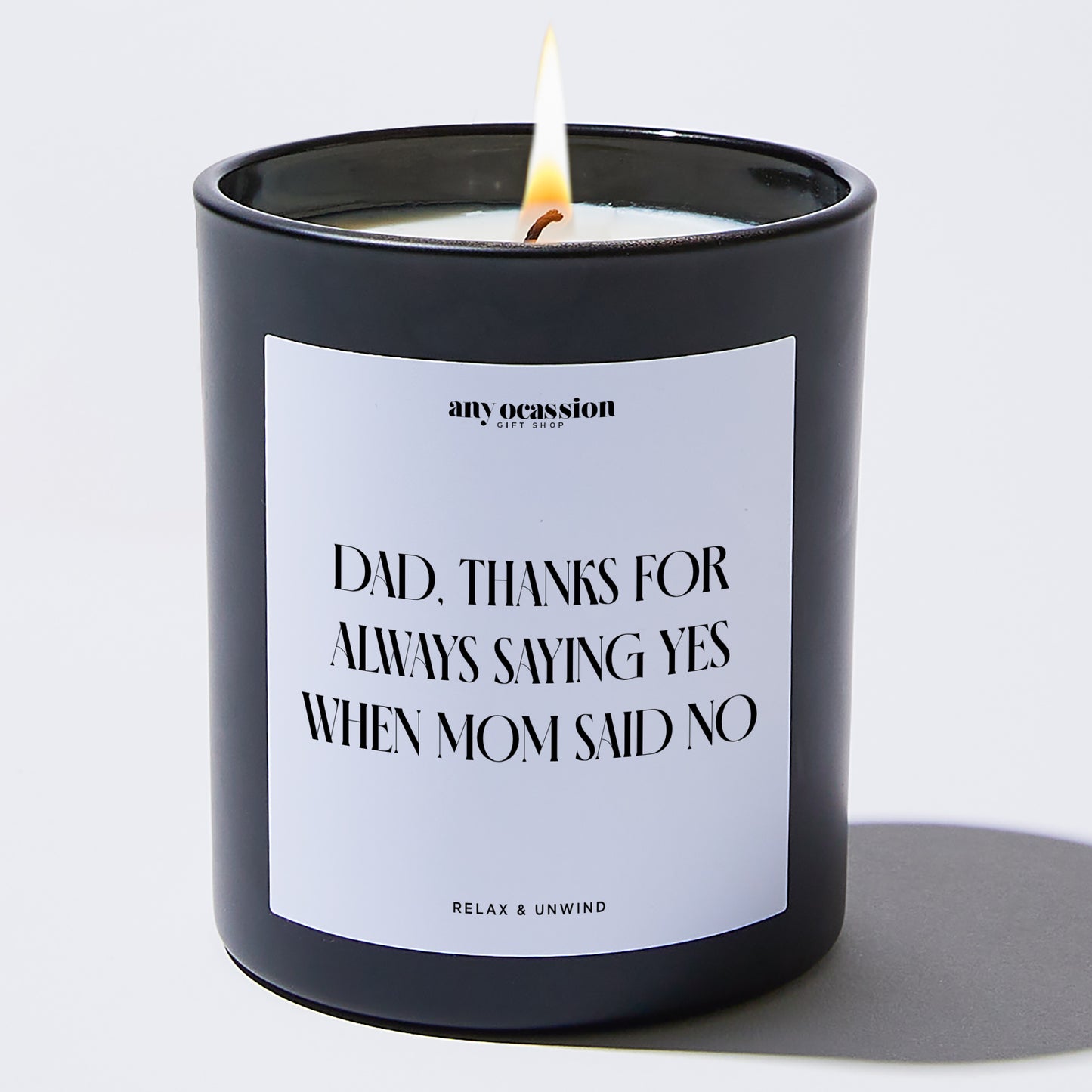 Gift for Father Dad Thanks For Always Saying Yes When Mom Said No - Funny Gift Company