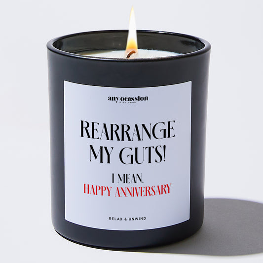 Anniversary Rearrange My Guts! I Mean, Happy Anniversary - Any Occasion Gift Shop