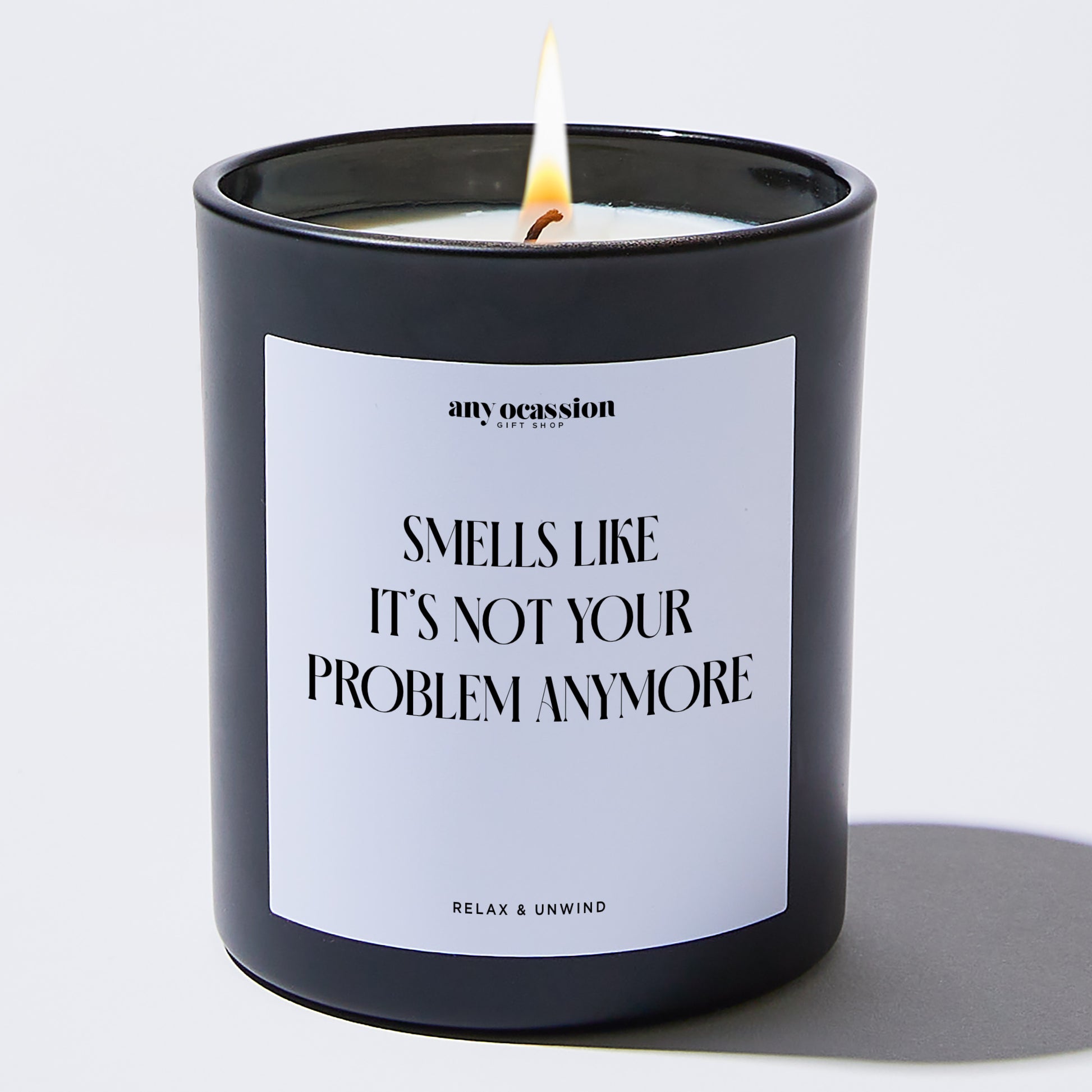 Fun Gift for Friends  Smells Like Its Not Your Problem Anymore - Funny Gift Company