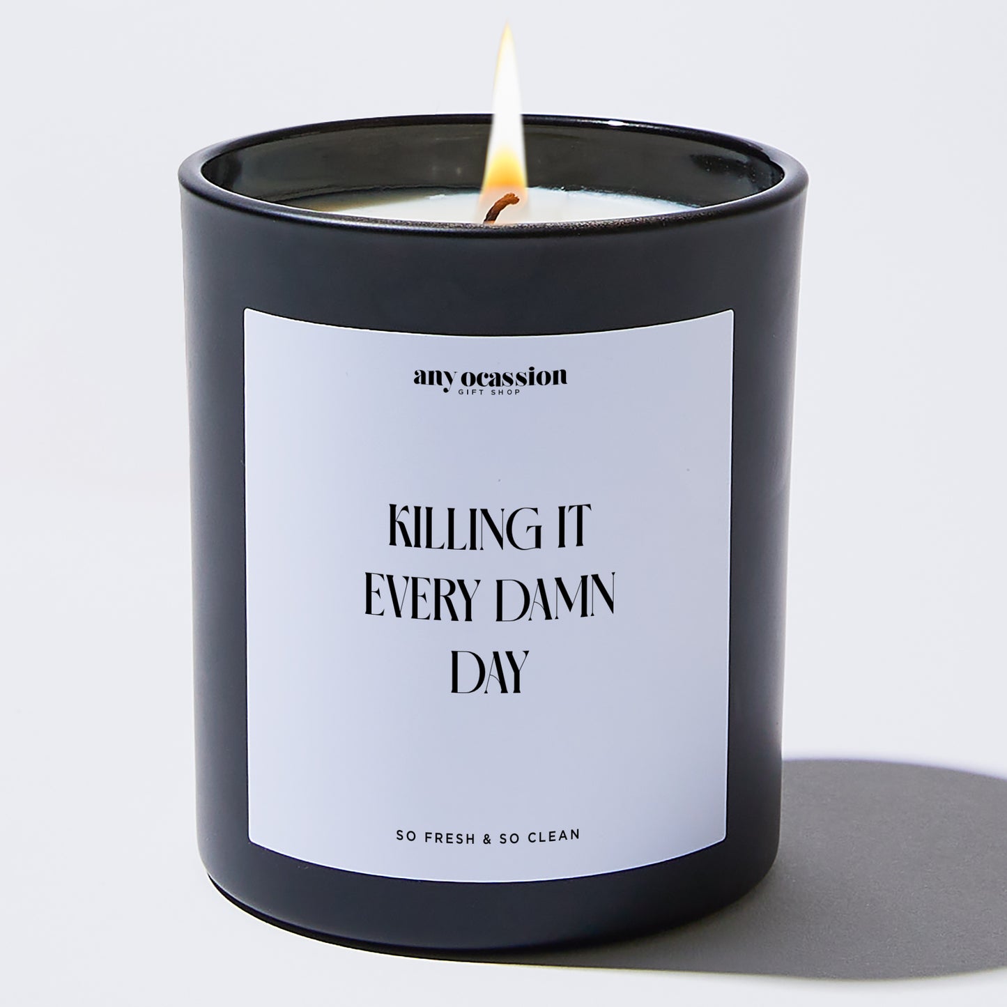 Self Care Gift - Killing It Every Damn Day - Candle