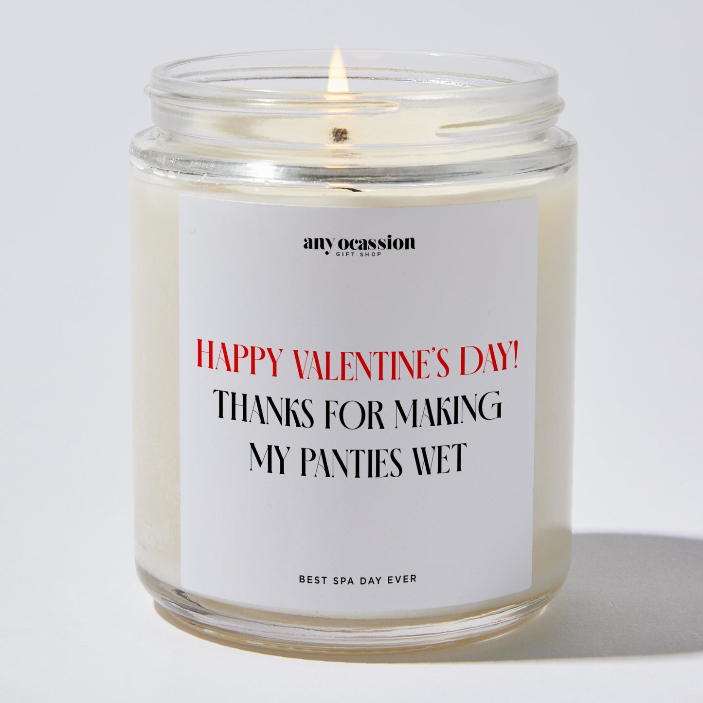 Anniversary Present - Happy Valentine’s! Thanks for Making My Panties Wet - Candle