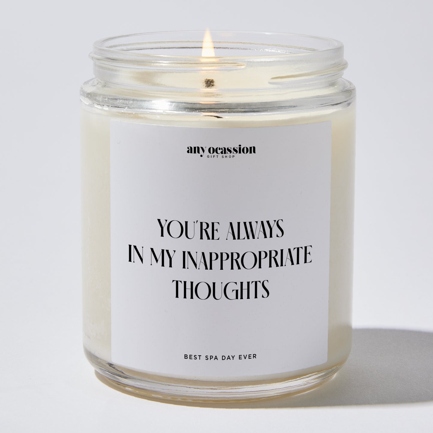 Anniversary Present - You're Always in My Inappropriate Thoughts - Candle