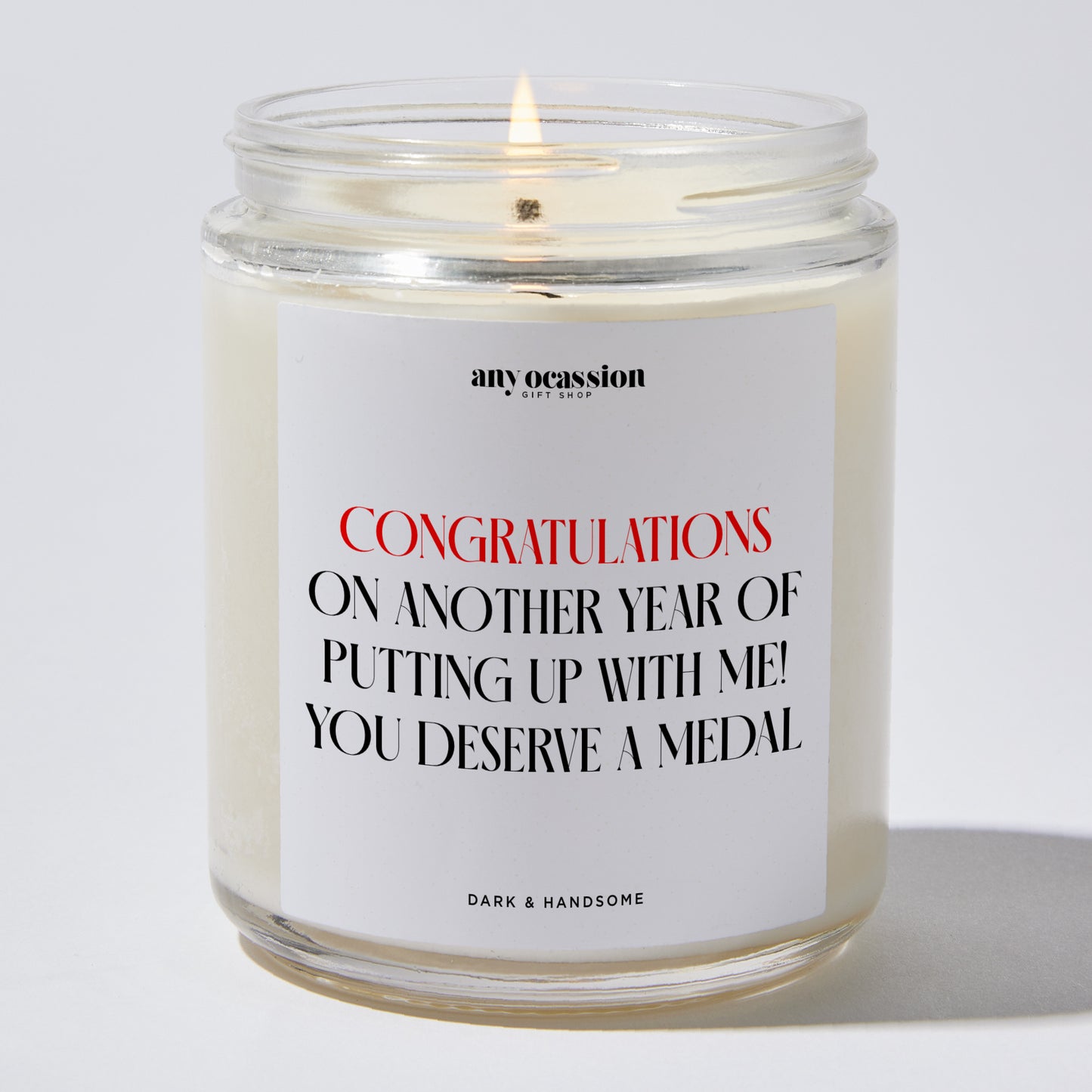 Anniversary Present - Congratulations on Another Year of Putting Up With Me! You Deserve a Medal - Candle