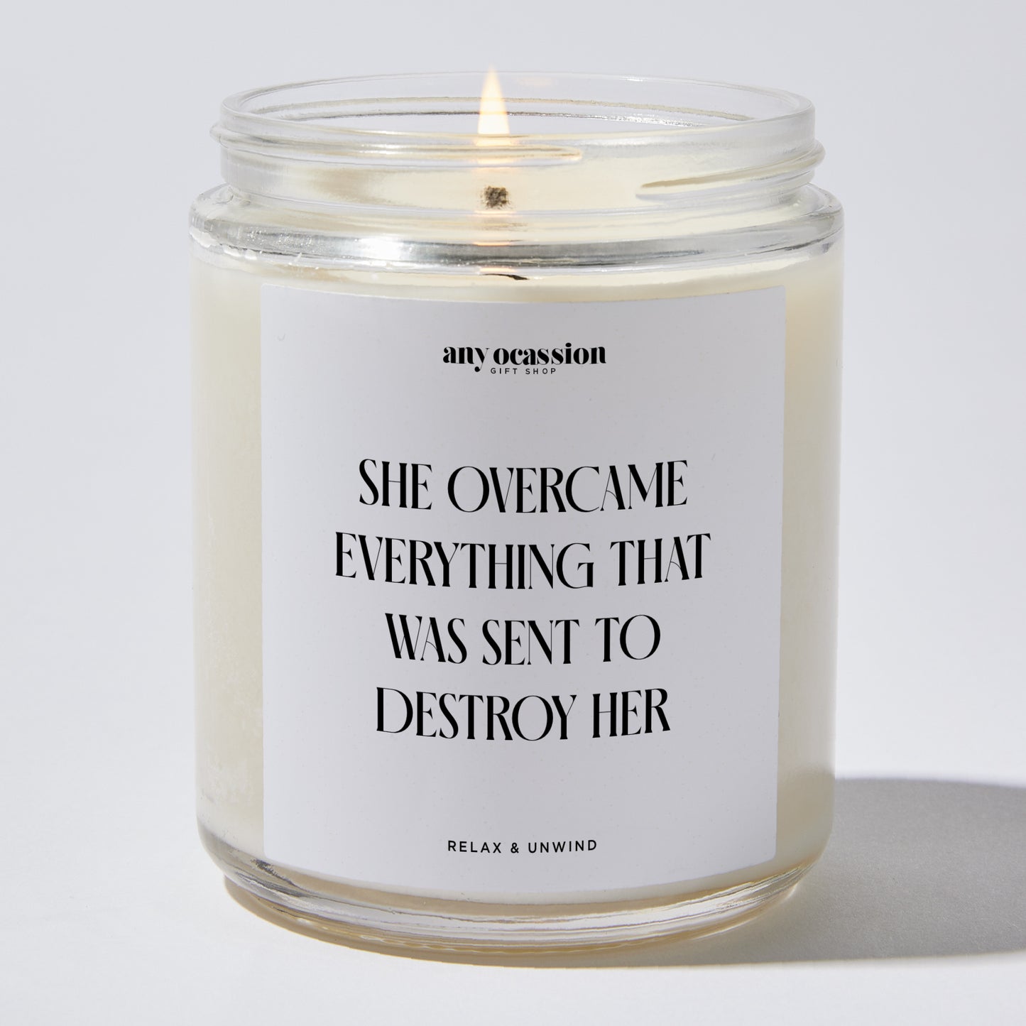 Self Care Gift - She Overcame Everything That Was Sent To Destroy Her - Candle