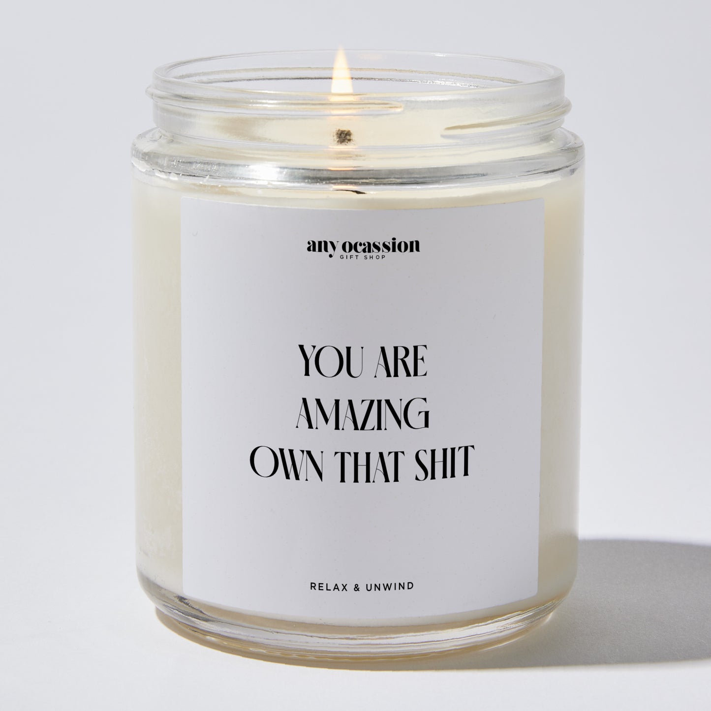 Self Care Gift - You Are Amazing Own That Shit - Candle