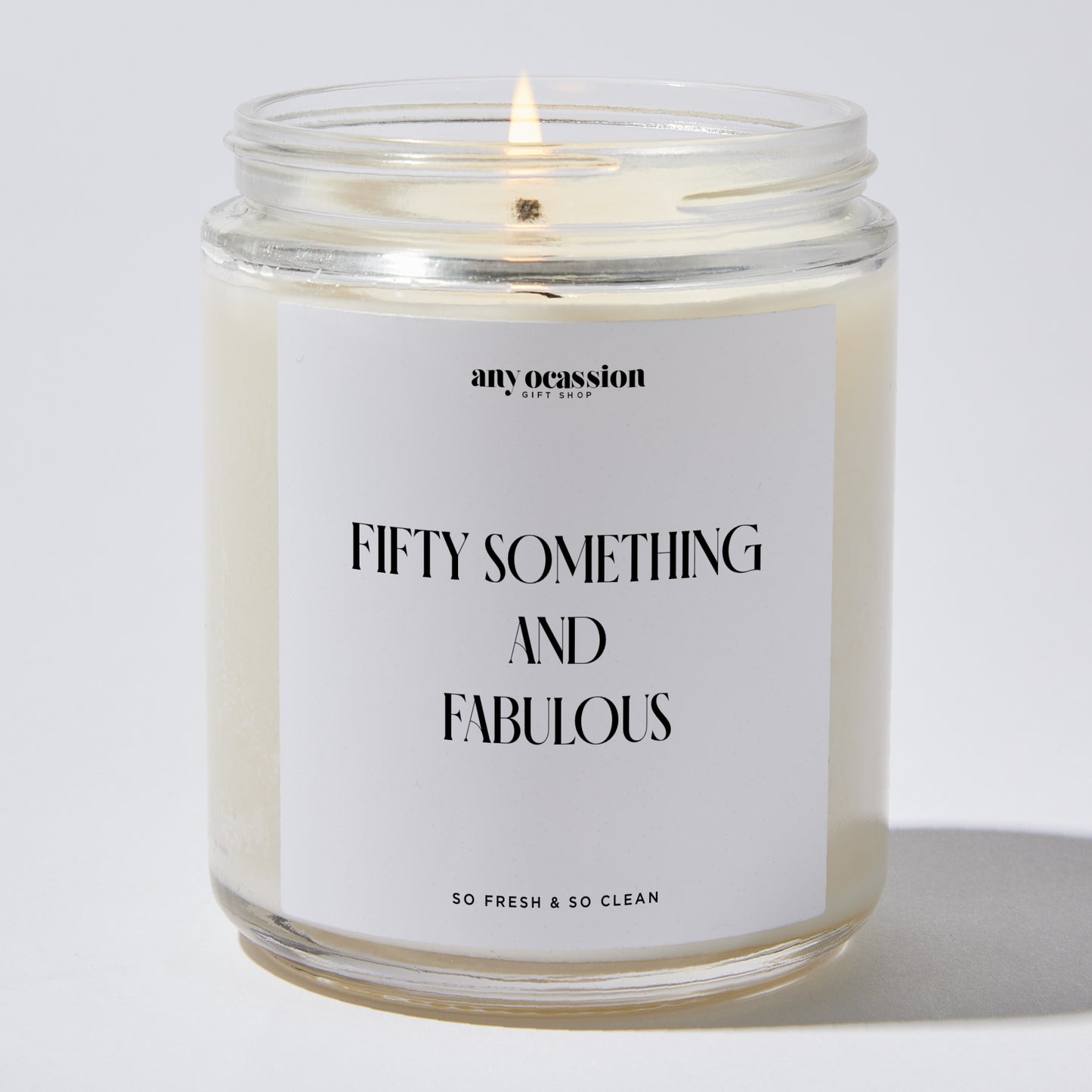 Happy Birthday Gift - Fifty Something And Fabulous - Candle