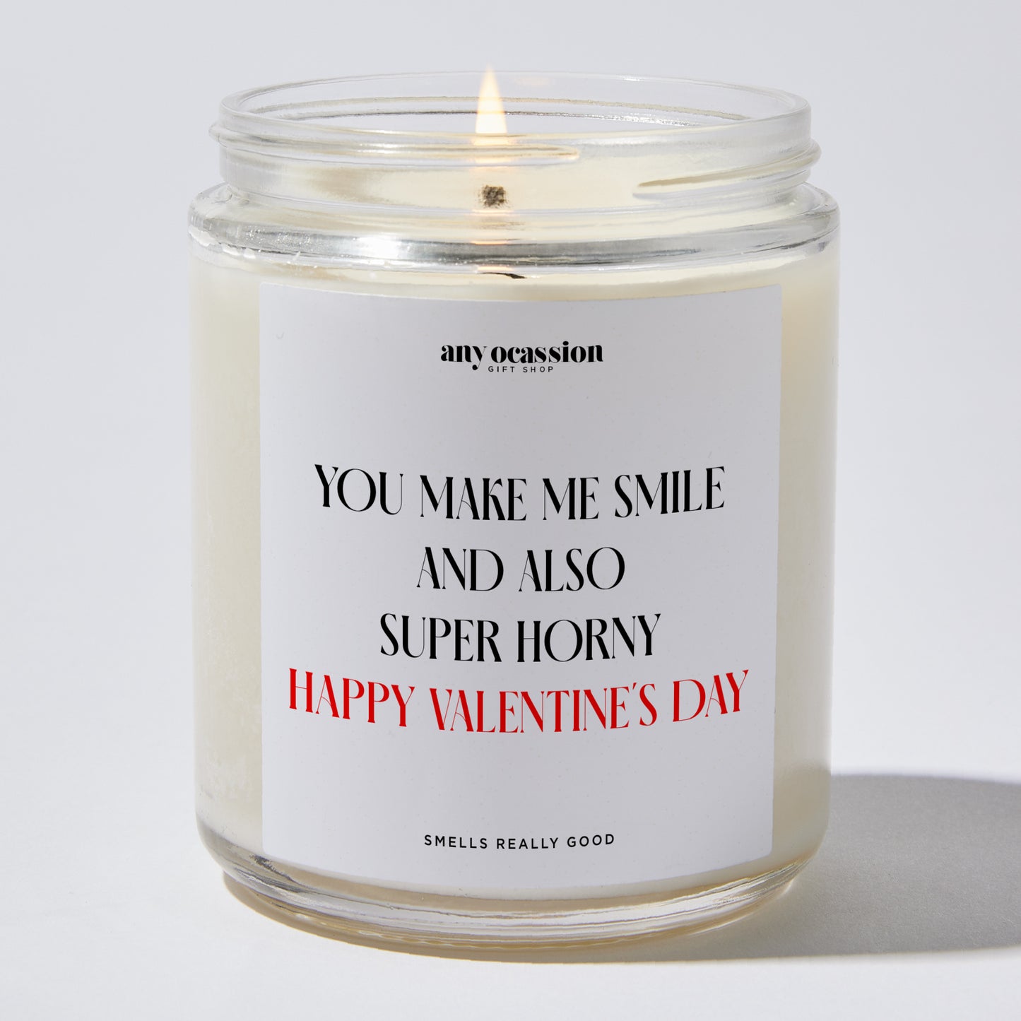 Anniversary Present - You Make Me Smile and Also Super Horny Happy Valentine's Day - Candle