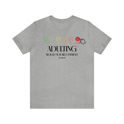 Mens T Shirts - Adulting | Would Not Recommend - Funny Men T Shirts