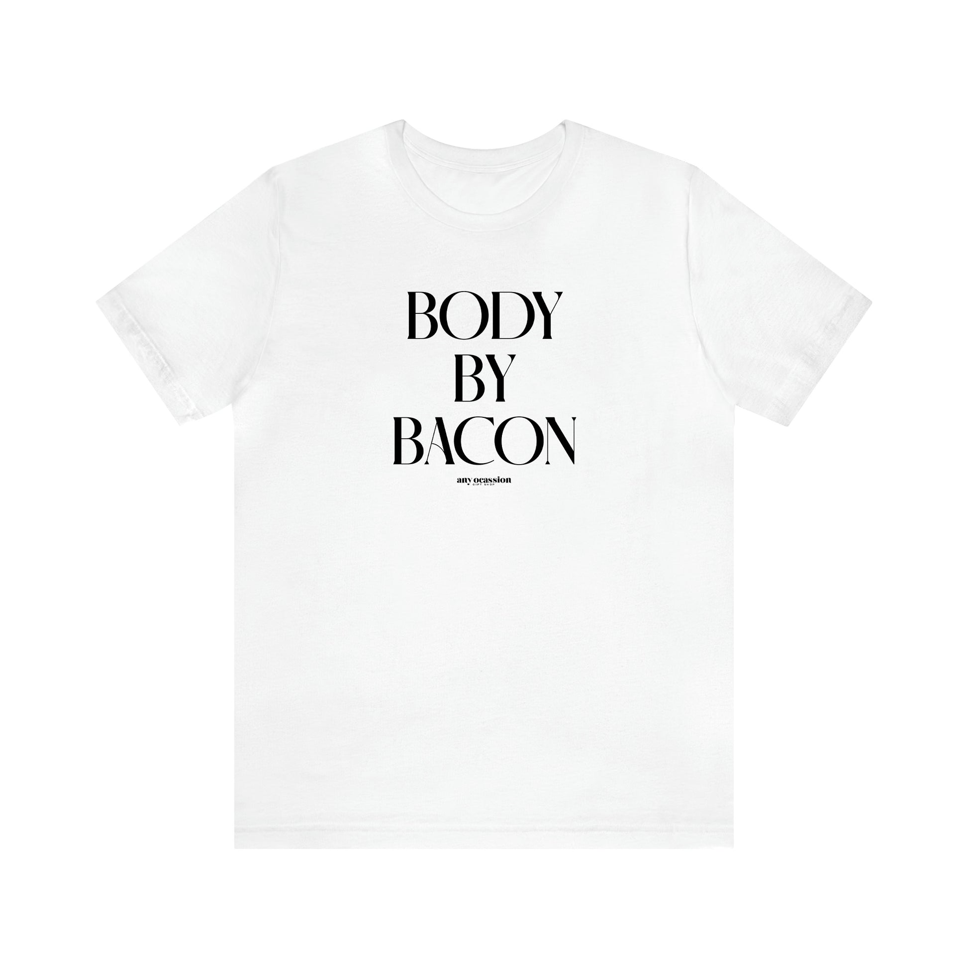 Men's T Shirts Body by Bacon - Funny Gift Company