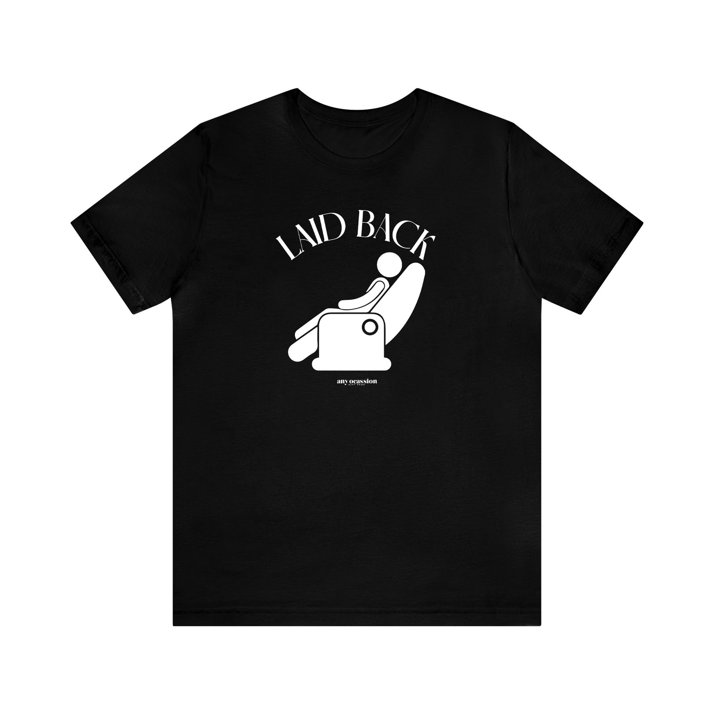 Mens T Shirts - Laid Back - Funny Men T Shirts