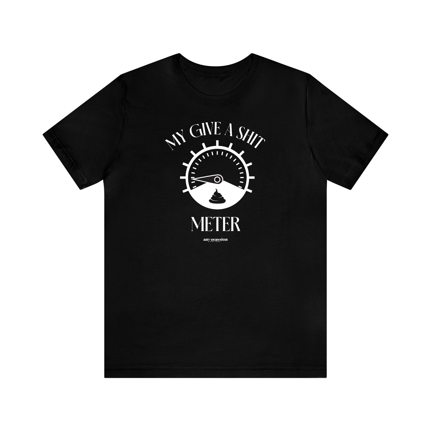 Mens T Shirts - My Give a Shit Meter - Funny Men T Shirts