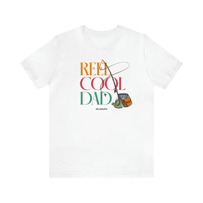 Men's T Shirts Reel Cool Dad - Funny Gift Company