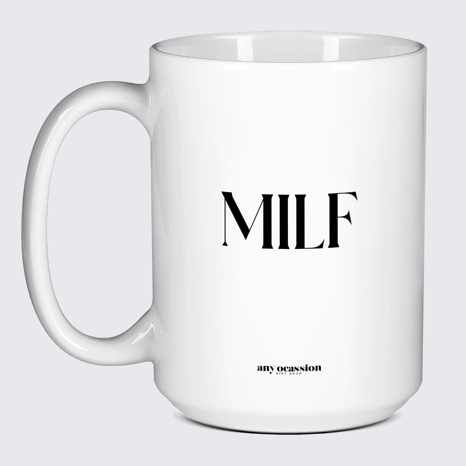 Gift for Mother MILF - Funny Gift Company