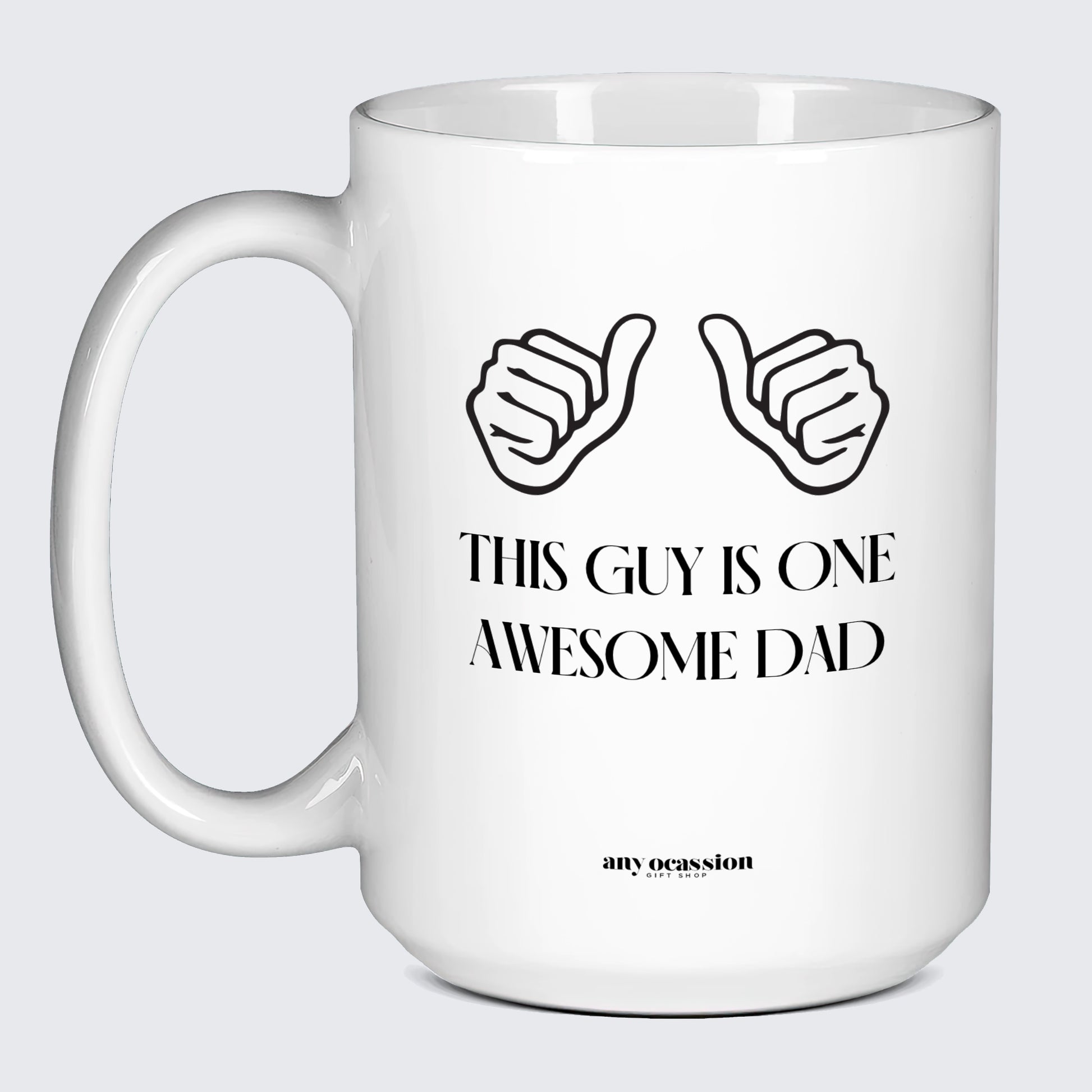 Good Gifts for Dad This Guy is One Awesome Dad - Funny Gift Company