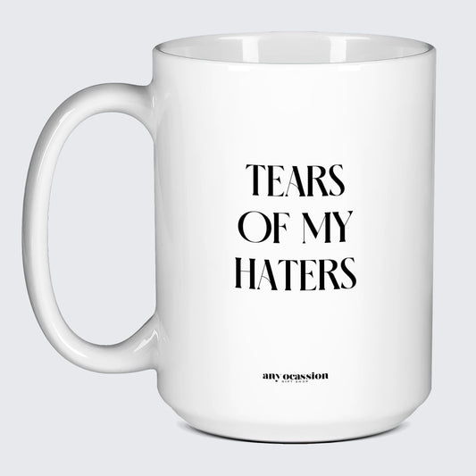 Gift for Coffee Lover Tears of My Haters - Funny Gift Company