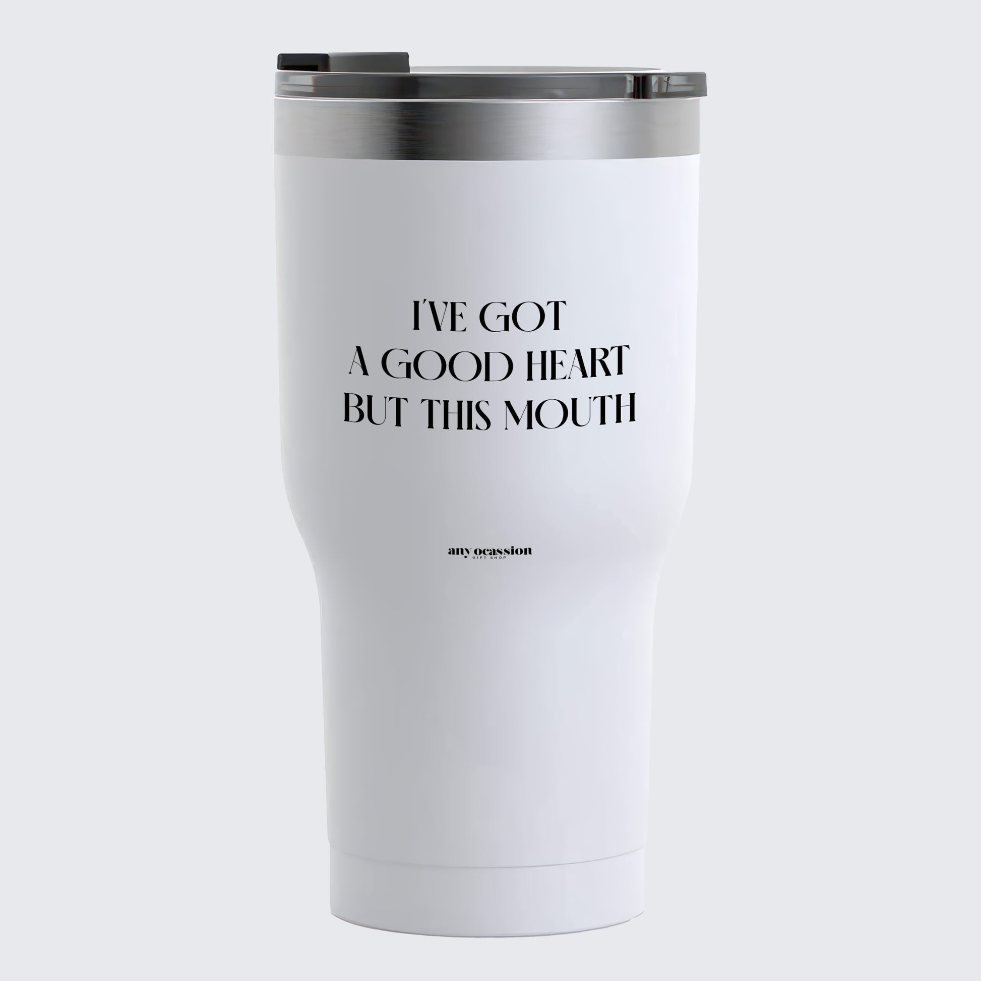 Travel Coffee Mug - I've Got a Good Heart but This Mouth - Coffee Tumbler