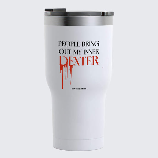 Travel Coffee Mug - People Bring Out My Inner Dexter - Coffee Tumbler