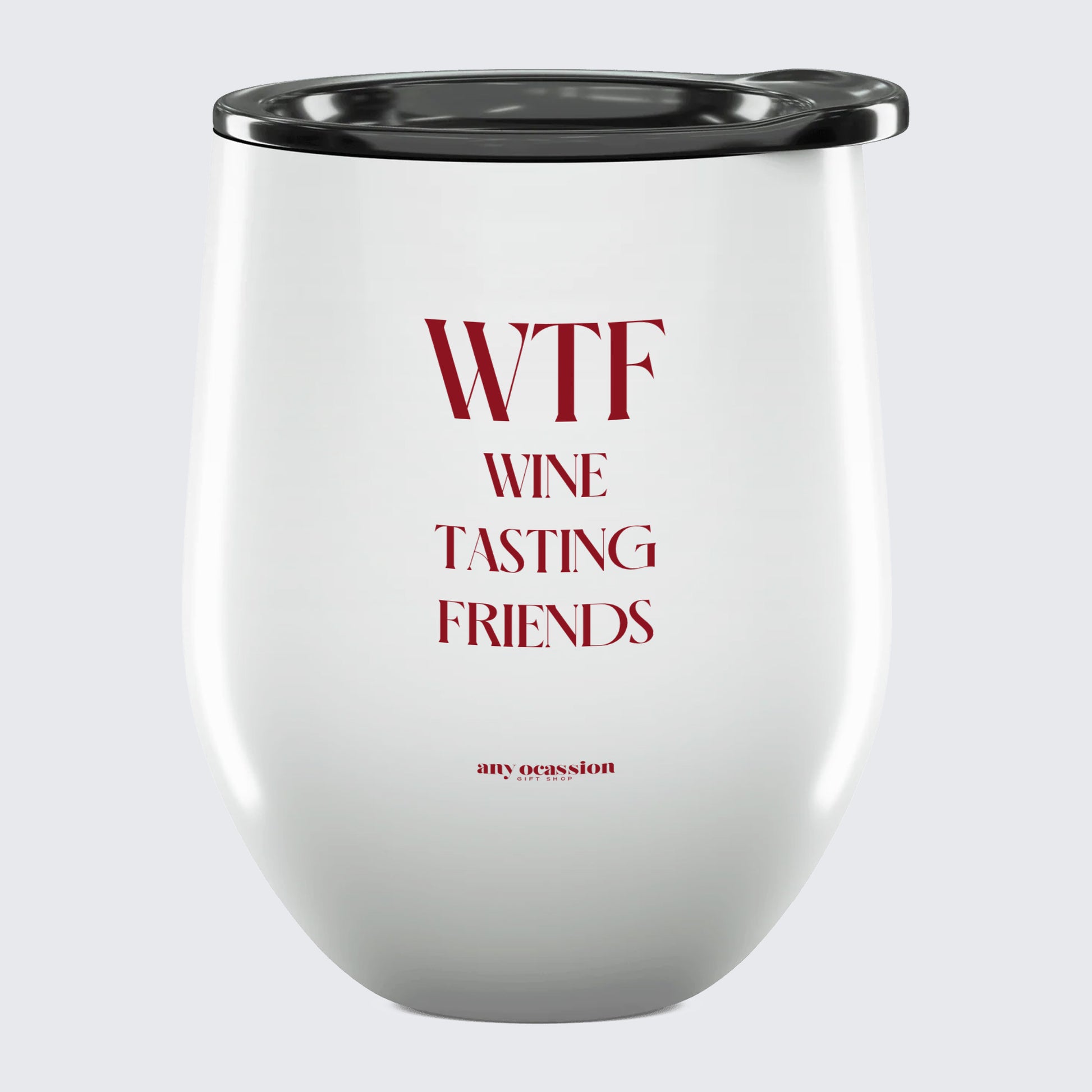 Wine Tumbler Wtf Wine Tasting Friends - Unique and Funny Gift Shop