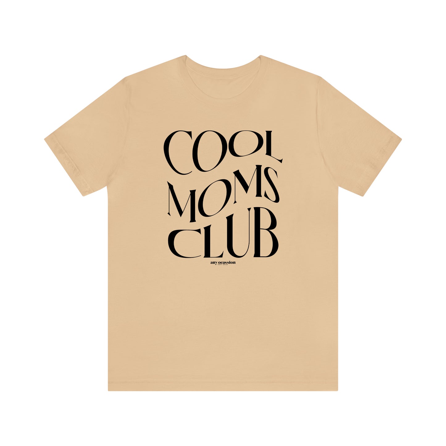 Funny Shirts for Women - Cool Moms Club - Women's T Shirts