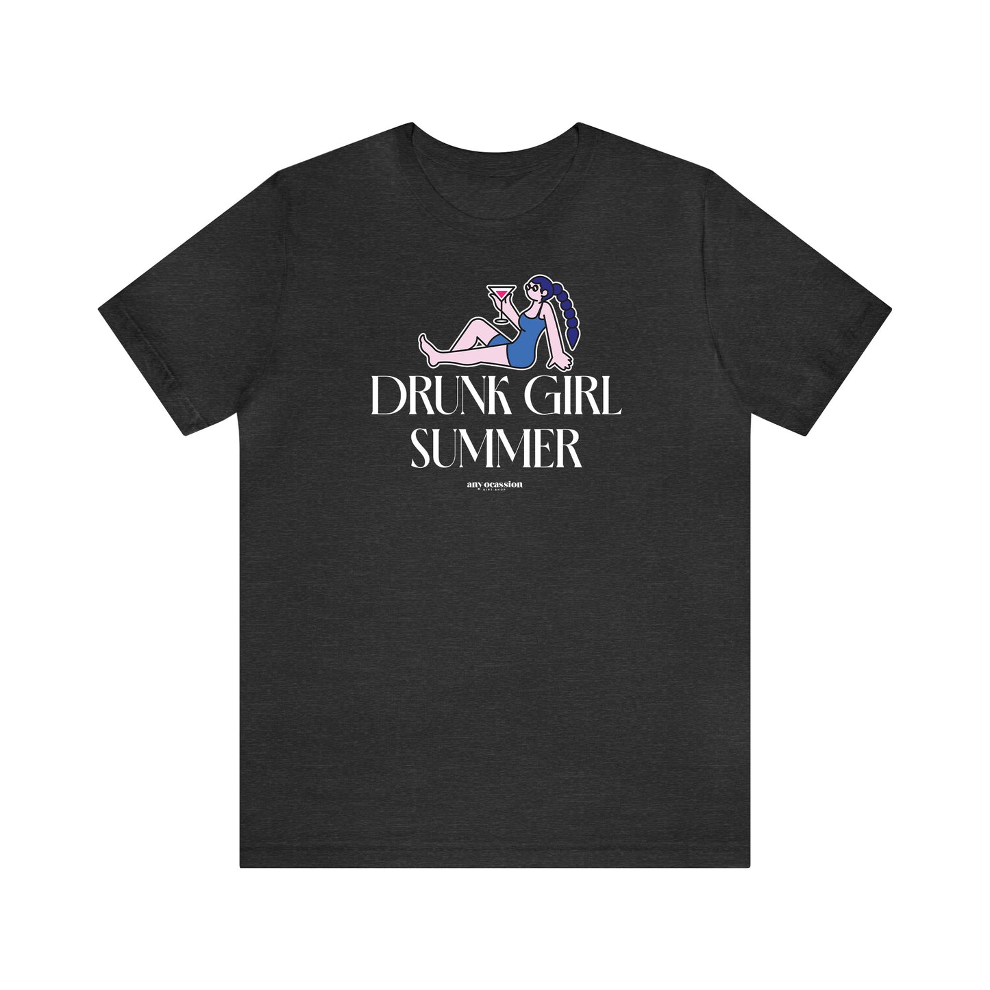 Funny Shirts for Women - Drunk Girl Summer - Women's T Shirts