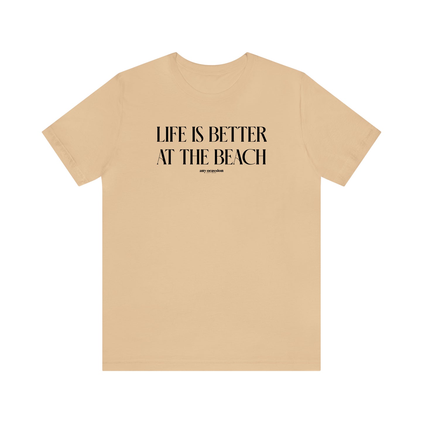 Funny Shirts for Women - Life is Better at the Beach - Women's T Shirts