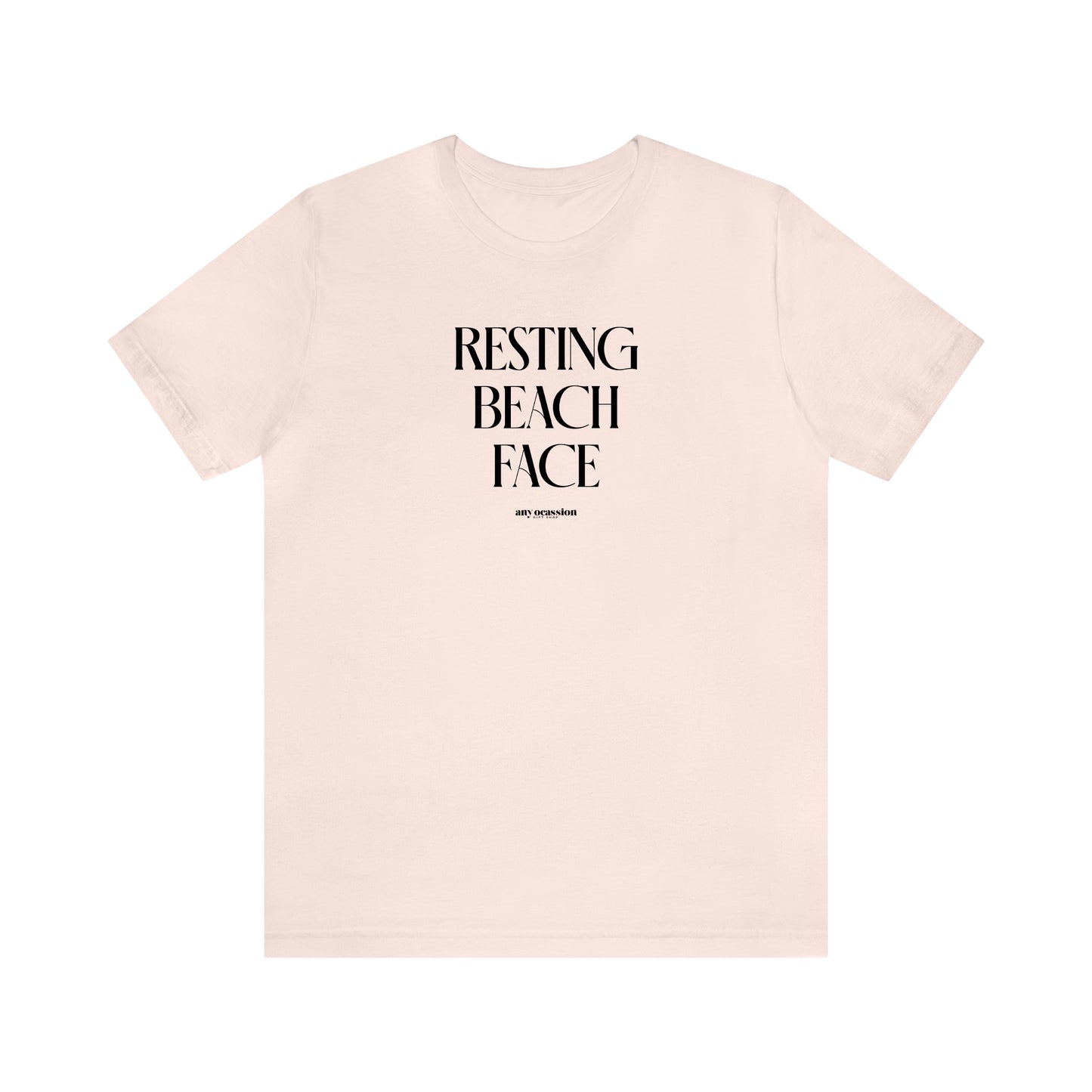 Funny Shirts for Women - Resting Beach Face - Women's T Shirts